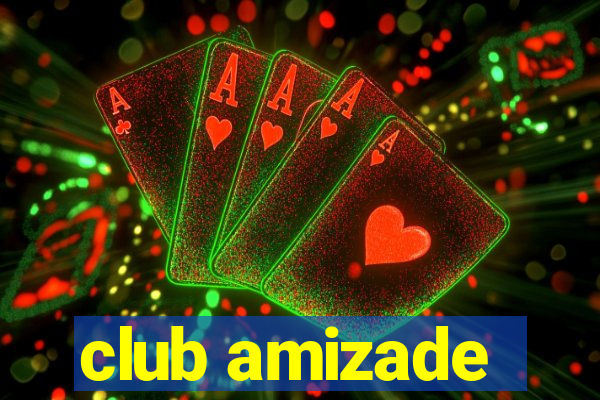 club amizade